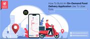 On-Demand Food Delivery App Development | Apps On Demand
